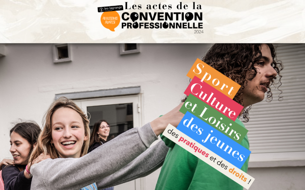 Headline article (9) Sport, culture et loirsirs : des pratiques et des droits ! était la thématique de la convention professionnelle ados-jeunesse 2024 du réseau Léo Lagrange